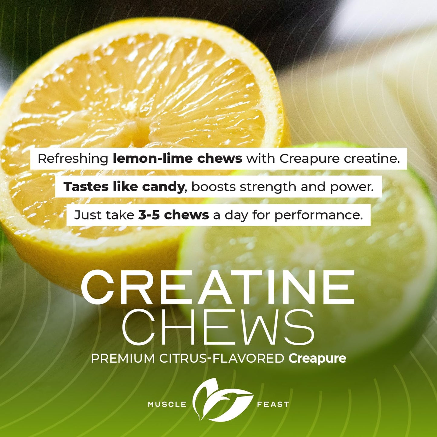 Muscle Feast Creatine Monohydrate Chewables – Vegan, Gluten-Free Creapure Tablets, Lemon Lime Flavor, 360 Tabs