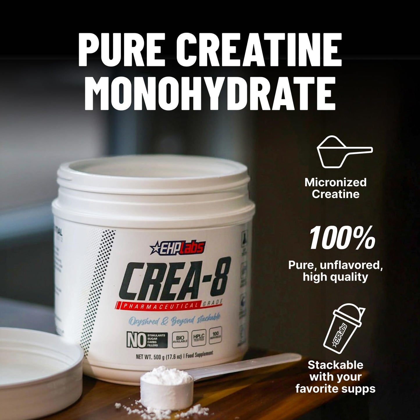 EHP Labs CREA-8 Micronized Creatine Monohydrate Powder – Unflavored, 500g, 100 Servings