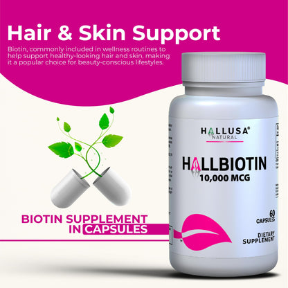 Hallusa Natural Biotin 10,000 mcg – Hair, Skin & Nails | 60 Capsules