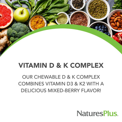 Natures Plus D & K Complex - 60 Mixed Berry Chewables | Supports Calcium Metabolism