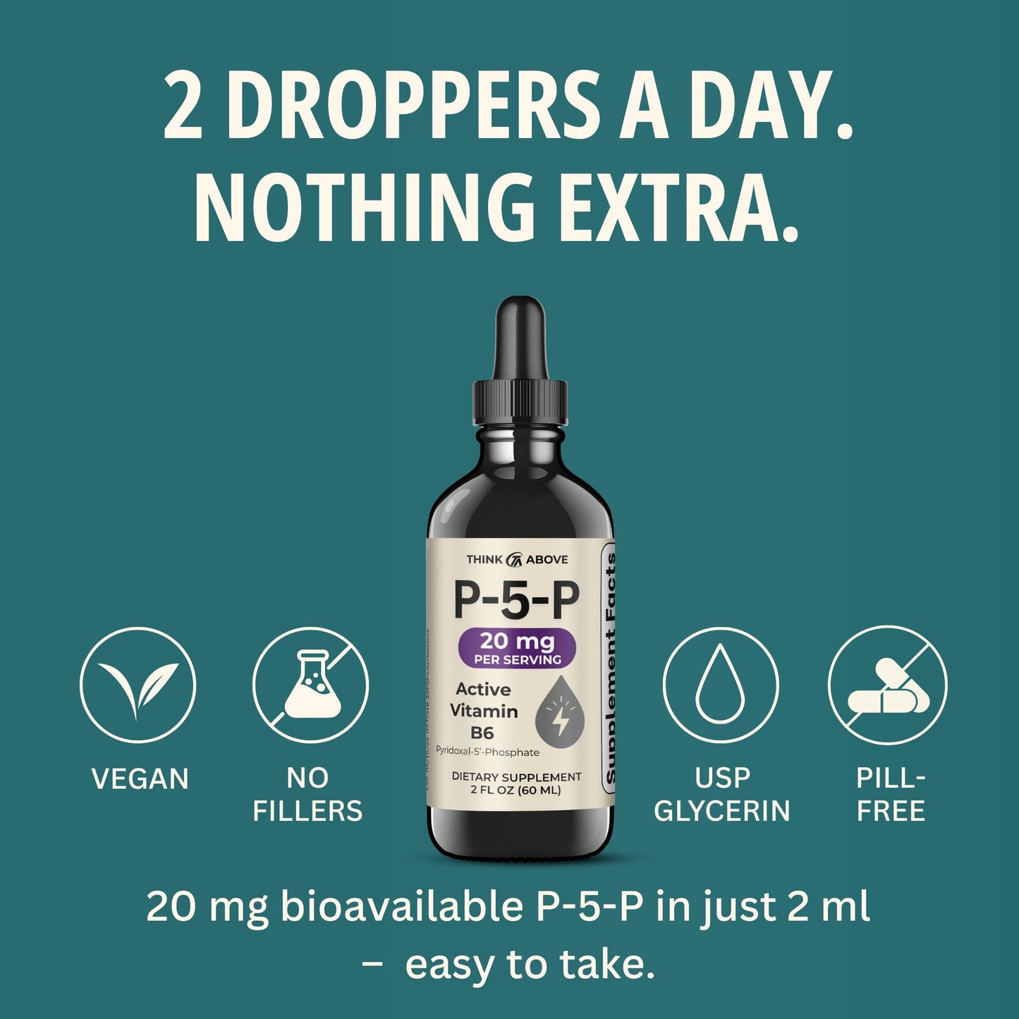 Think Above P5P Liquid Drops – Activated Vitamin B6 (Pyridoxal-5-Phosphate) – Fast Absorption – 2 oz