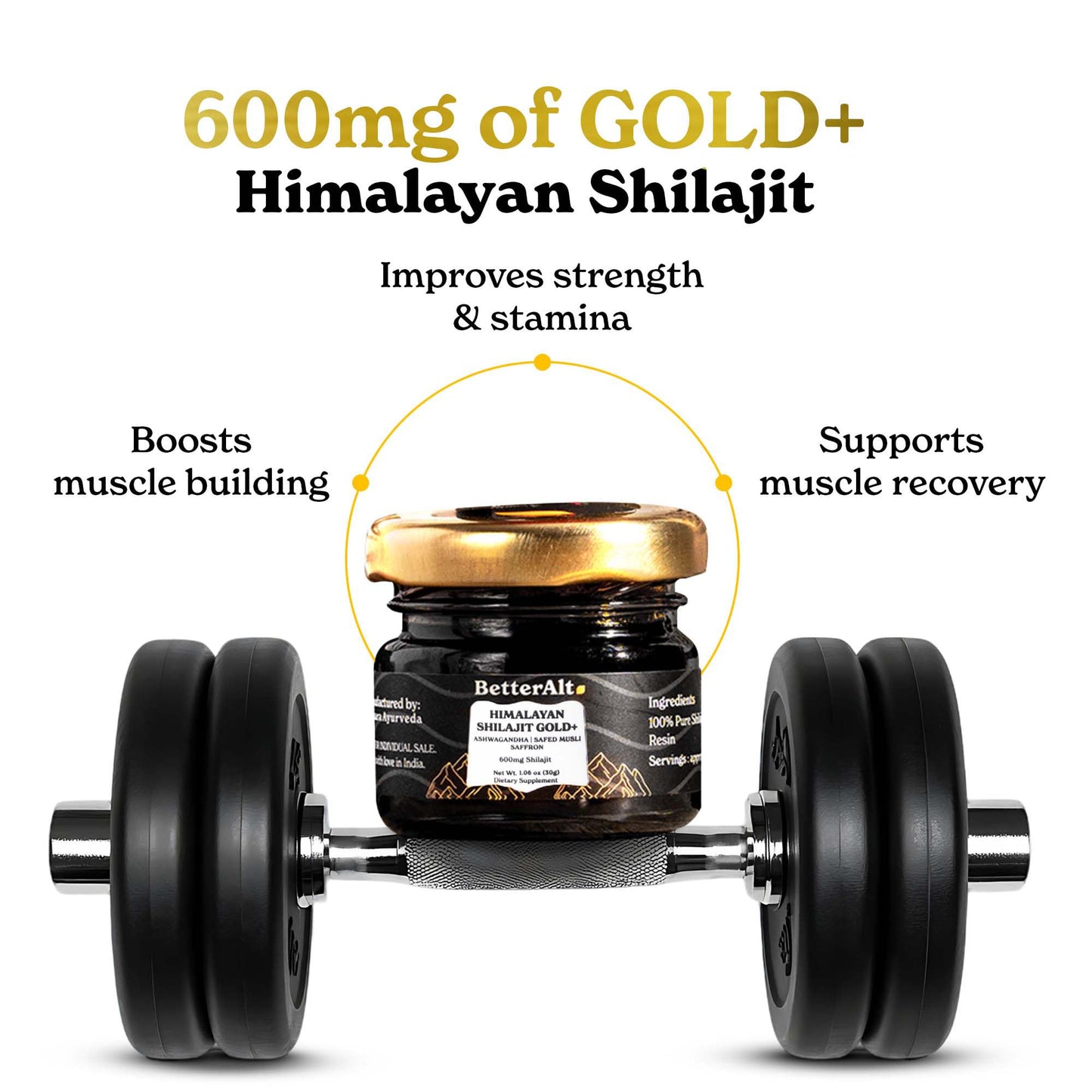 Better Alt Pure Himalayan Shilajit Gold 30g | 600mg Shilajit Blend | 16,000 ft Sourced | Ashwagandha, Safed Musli, Gokshura | Vegan & Lab Tested