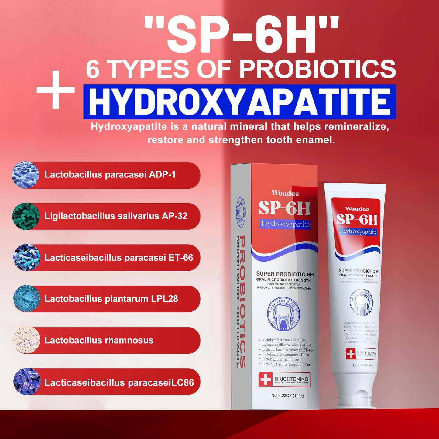 Woadee SP-6 Hydroxyapatite Toothpaste | Probiotic Whitening